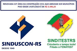 RENOVADA CCT ÁREA DA CONSTRUÇÃO CIVIL QUE ABRANGE 329 MUNICÍPIOS – PISO DESDE 1º/07/2023 É DE R$ 3.390,20