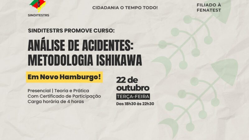 Em Novo Hamburgo – Curso Análise de Acidentes – Metodologia Ishikawa – CANCELADO