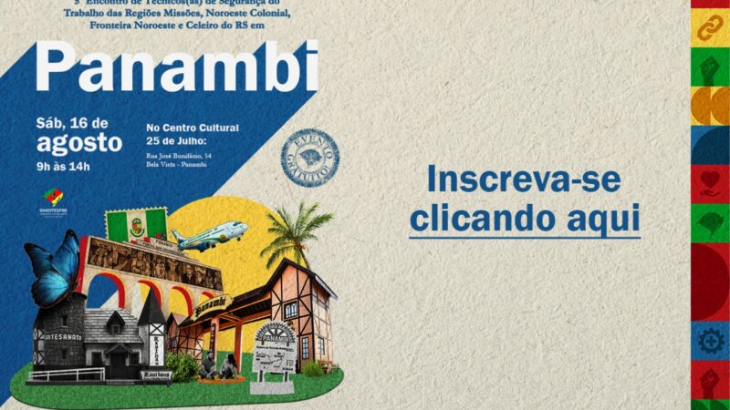 Agora é em PANAMBI, SÁBADO, 16 de agosto