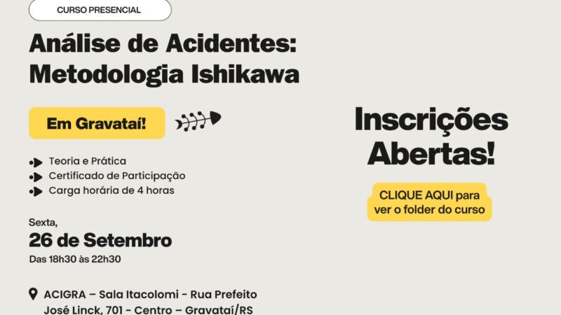 CURSO EM GRAVATAÍ – Análise de Acidentes Metodologia ISHIKAWA