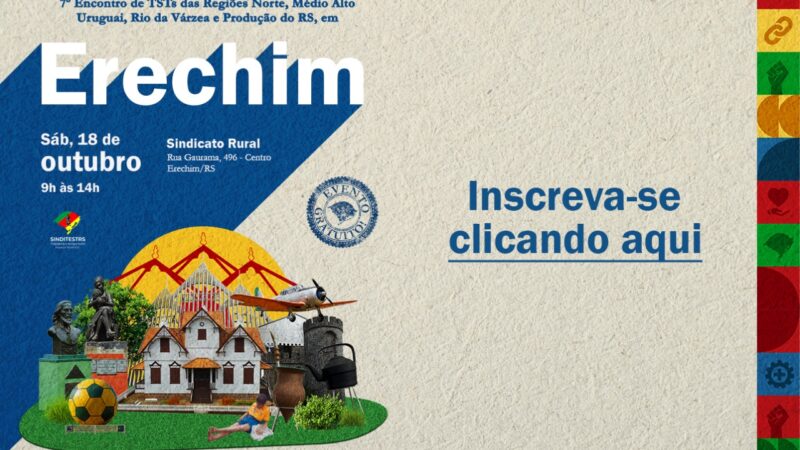 ERECHIM RECEBE ENCONTRO REGIONAL DE TSTs DIA 18/10/2025