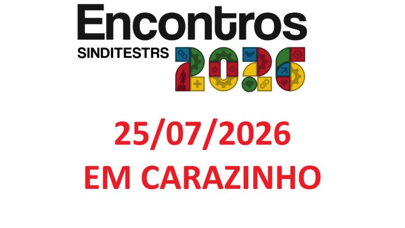CARAZINHO SEDIARÁ ENCONTRO REGIONAL DE TST’S – 25/07/2026 (SÁBADO)