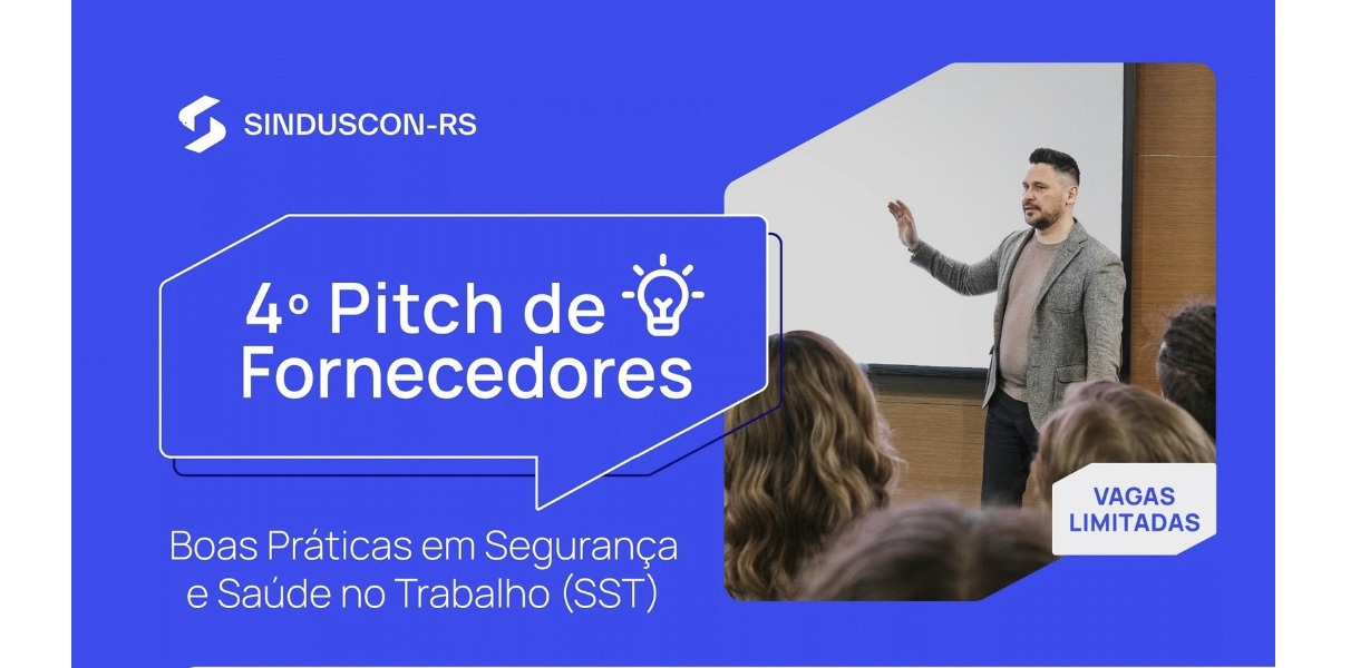 SINDUSCON-RS PROMOVE O 4º PITCH DE FORNECEDORES COM BOAS PRÁTICAS DE SST